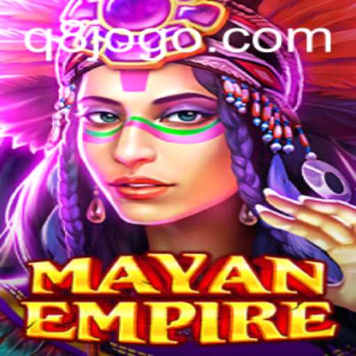 Descubra o Fascinante Mundo de MayanEmpire: O Jogo que Fascina a Geração Q8.Game