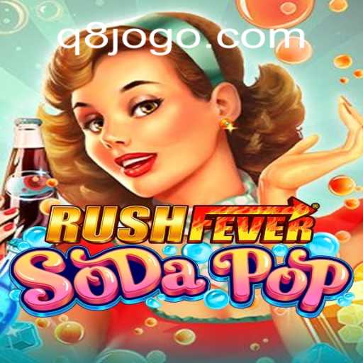 Descubra RushFeverSodaPop: O Novo Fenômeno dos Jogos